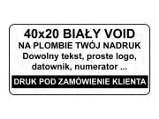 Plomby zabezpieczające VOID Biały 40x20mm